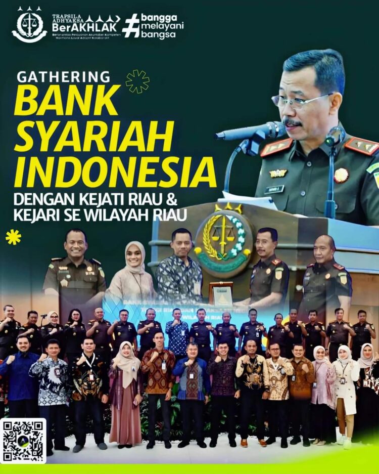 Kepala Kejaksaan Tinggi Riau Mengikuti Gathering Bersama Seluruh Cabang Bank Syariah Indonesia se Wilayah Riau
