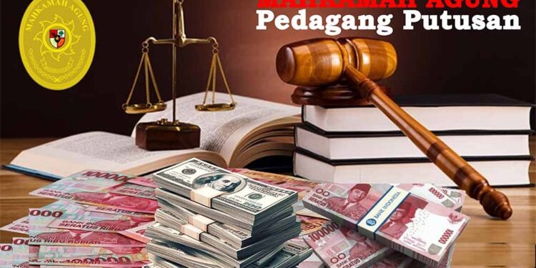 Miris! Mahkamah Agung Diduga Terindikasi Kuat Sebagai Pasar Gelap Jual-beli Perkara